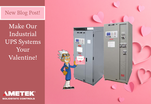 Happy Valentine's Day for AMETEK Solidstate Controls!